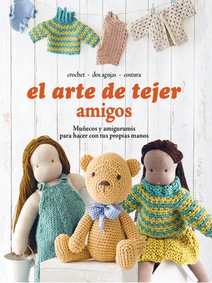 cover image of El arte de tejer Amigos